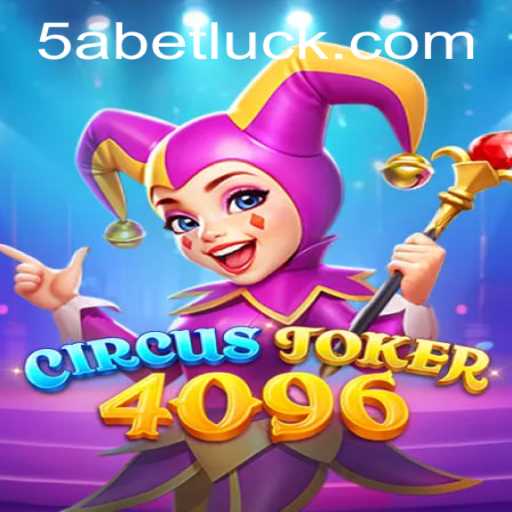 Exploring CircusJoker4096: A Thrilling Adventure in the Gaming World